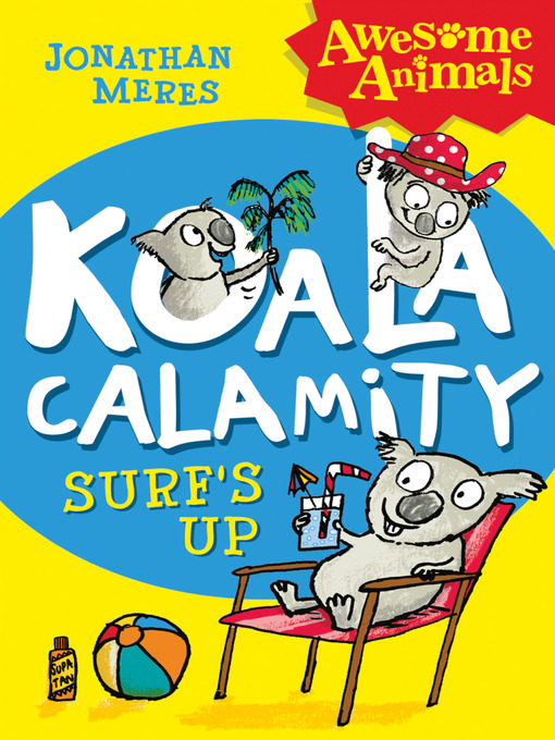 Title details for Koala Calamity by Jonathan Meres - Available